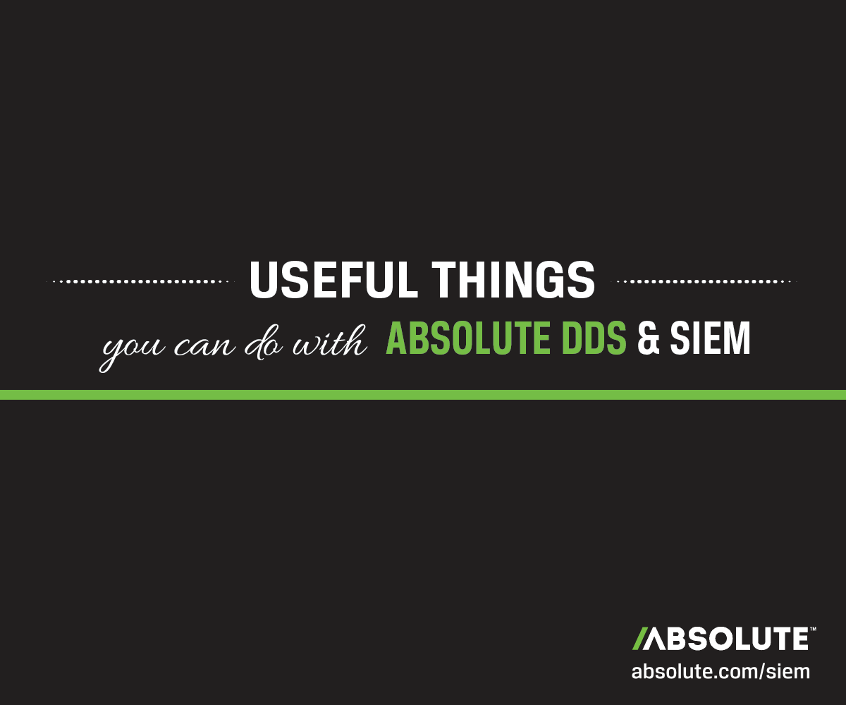 Integrating Absolute DDS With Your SIEM Solution